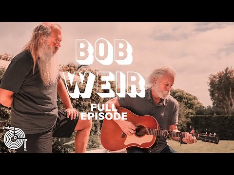 Bob Weir on the Grateful Dead’s Live Legacy | Broken Record Podcast Interview with Rick Rubin