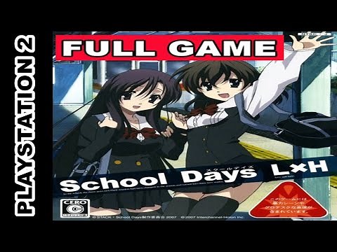 SCHOOL DAYS LxH - GAMEPLAY COMPLETO (PS2) FULL GAME/PLAYTHROUGH (スクールデイズ L×H)