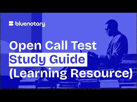 Open Call Test Study Guide | BlueNotary
