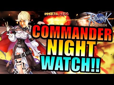 ULTIMATE NIGHTWATCH GUIDE!! [COMMANDER] - RAGNAROK ORIGIN