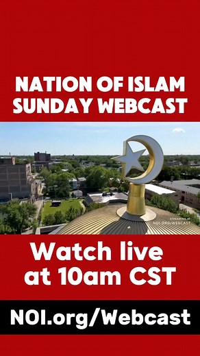 📲 💻 Watch live every Sunday morning at 10am CST https://webcast.noi.org #NOISundays #Farrakhan | The Nation of Islam