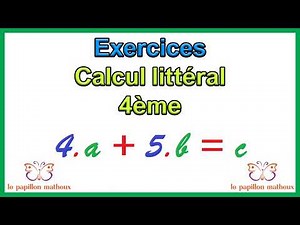 exercice calcul littéral 4ème avec correction