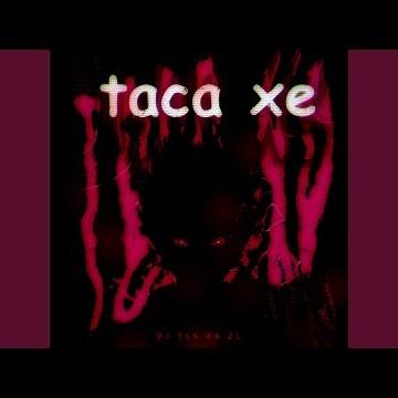 Taca Xe