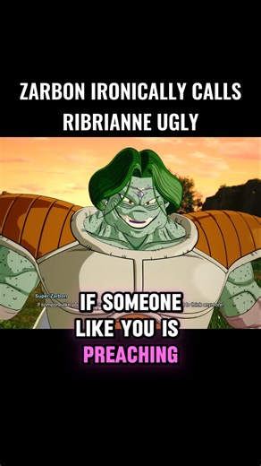 Zarbon Ironically Calls Ribrianne Ugly 🤯 #crashout #zarbon #sparkingzero #dragonball #dbz