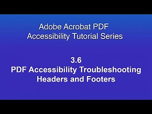 3 6 PDF Accessibility Troubleshooting Headers and Footers