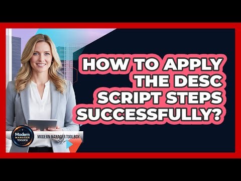 How To Apply The DESC Script Steps Successfully?