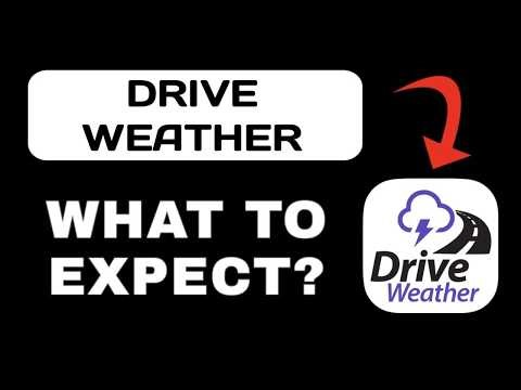 Drive Weather App Overview - What to Expect?