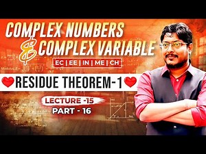 L15 Complex Numbers & Complex Variables | Redsidue Theorem -1| PART-16 #gateacademy