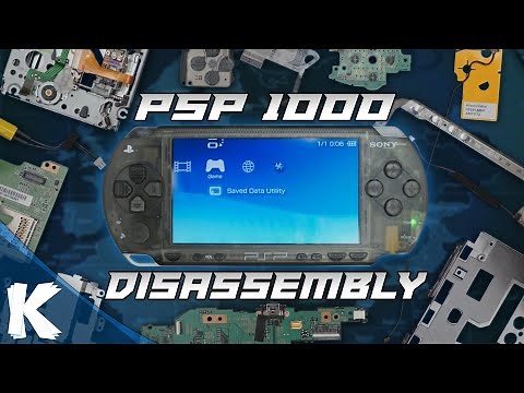 How To Properly Disassemble A PSP 1000