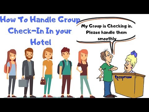Handling Group Arrival at Hotel