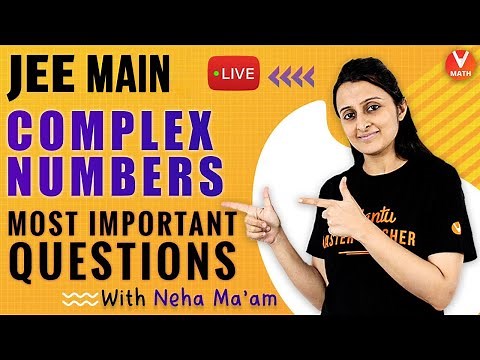 JEE Mains Most Important Questions | Complex Numbers IIT JEE | IIT JEE Maths | JEE 2020 | Vedantu