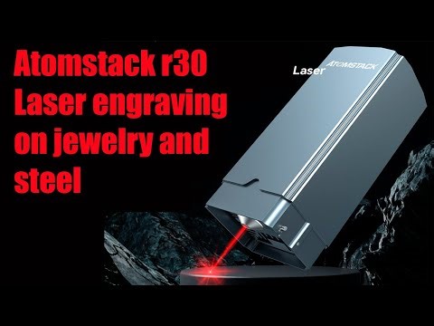 Atomstack r30 Laser engraving on jewelry and steel