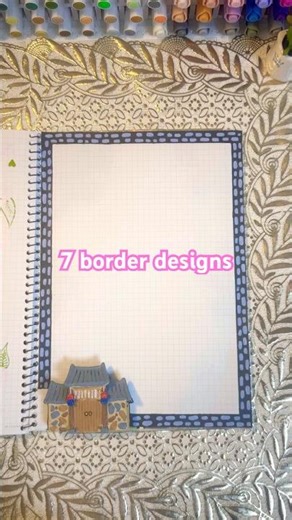 7 Border Designs #creativeart #designideas