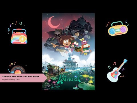 Amphibia Episode 4b - Taking Charge | Original Score By TJ Hill