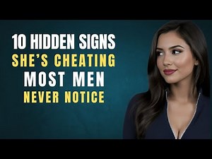 10 Secret Signs She’s Cheating That Men Always Miss