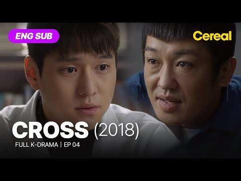[FULL•SUB] Cross (2018)｜Ep.04｜ENG subbed kdrama｜#kokyoungpyo #jeonsomin