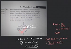 Pre-Medical : Physics 191Left half of a glass sphere is surrou... | Filo