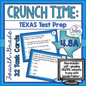 Fourth Grade Relative Measurement Math STAAR Texas Test Prep Task Cards  4.8A