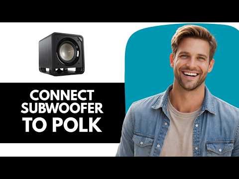 How To Connect Polk Subwoofer To Soundbar