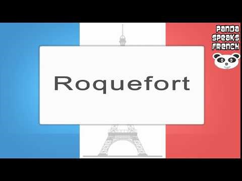Roquefort - How To Pronounce - French Native Speaker