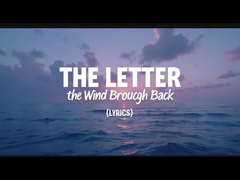 The Letter the Wind Brought Back ( Lyrics )