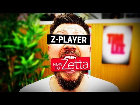 Zetta Tutorial | How To: Z-Player