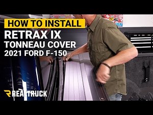 How to Install Retrax IX Tonneau Cover on a 2021 Ford F-150