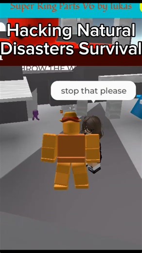 Hacking Natural Disasters Survival #hacker