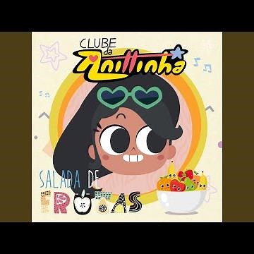 Salada de frutas (De "Clube da Anittinha")