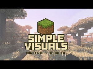Simple Visuals for minecraft bedrock.....