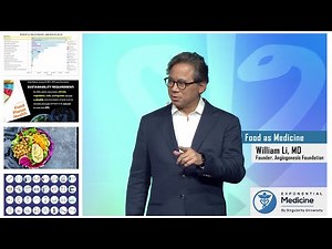 Food as Medicine - Dr. William Li at Exponential Medicine