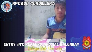 ONLINE AWITAN CHALLENGE 2024 CORDILLERA LEVEL ENTRY #17: REXFORD ANGSIAL BALONGAY KALINGA STATE UNIVERSITY This video will continuously be displayed until April 30, 2024. The best three performers will be selected based on the following criteria: a. Voice quality (With the quality of voice potential to be a social media or mainstream media talent): 25% b. Creativity/ Originality/ Entertainment Value (Visually appealing, unique in his/ her own way, charismatic and other aspects related to it): 15