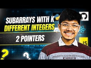 992. Subarrays with K Different Integers | Sliding Window | 2 Pointers | FAANG