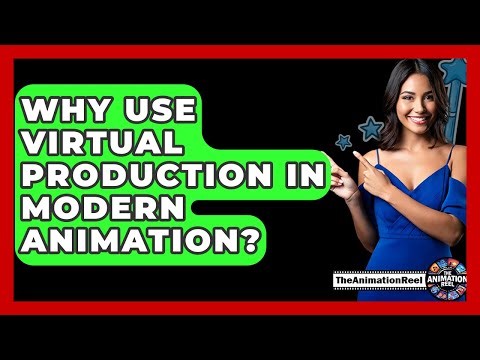Why Use Virtual Production In Modern Animation? - The Animation Reel
