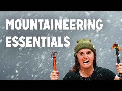 Everything We Bring Mountaineering: Gear Essentials!