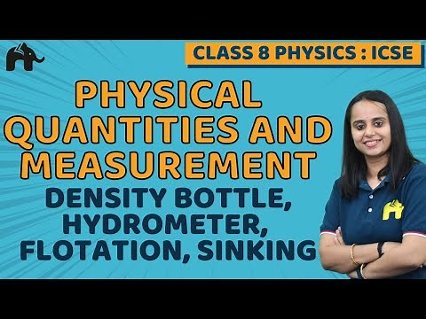 Physical Quantities & Measurement Class 8 ICSE Physics | Selina Chapter 2 | Density, Hydrometer