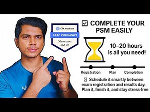 The Fastest Way to Complete Your CFA PSM Module
