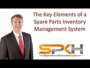 The Key Elements of a Spare Parts Inventory Management System