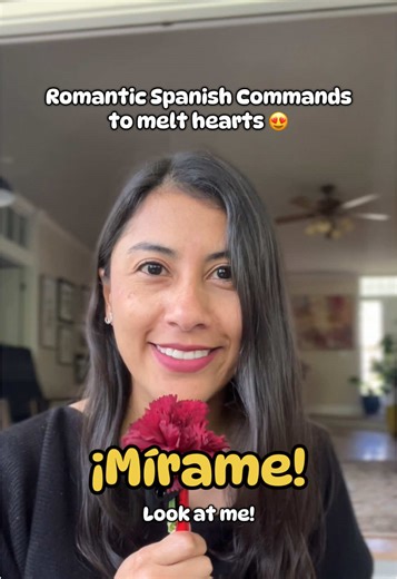 Romantic Spanish Commands to Melt Hearts