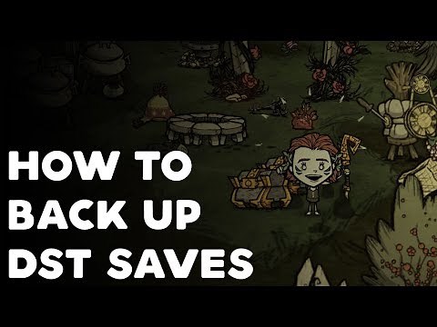 Tutorial: How To Back Up Don't Starve Together Worlds