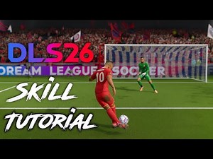 Dream League Soccer 2026 Skill Tutorial - DLS 26