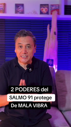 Salmo 91: 2 poderes que te protegen de malas energías