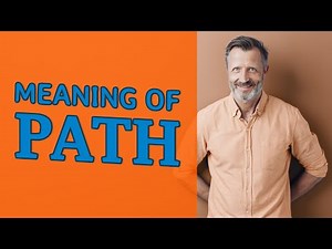 Path | Meaning of path
