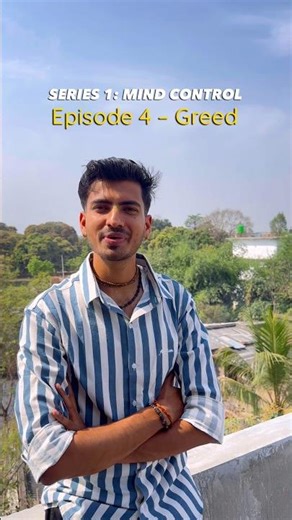 SERIES 1: MIND CONTROLEpisode 4– Greed | Bhagavad Gita 16.21 #mindcontrol #innerpeace #foryou