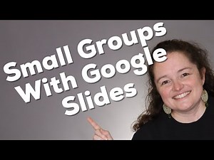 Google Small Groups with Google Slides - Distance Learning