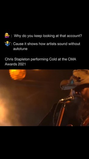 How Artists Sound Without Autotune on Instagram: "Chris Stapleton performing Cold live from The 55th Annual CMA Awards is absolutely  #chrisstapleton #vocals #country #live"