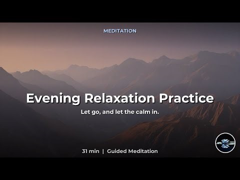 Evening Relaxation Practice — 10 Min Guided Calming