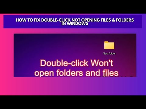 How to fix double click not opening files & folders in Windows