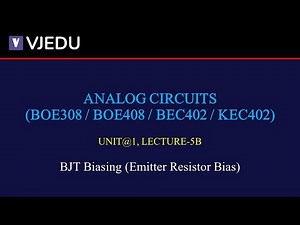U1_L5B | BJT Biasing (Emitter Resistor Bias) | Analog Circuits (BEC402/KEC402) | Hindi
