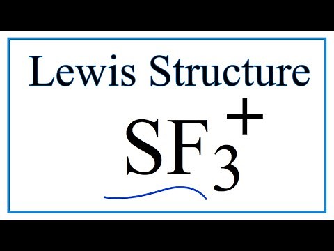 How to Draw the Lewis Dot Structure for SF3 +